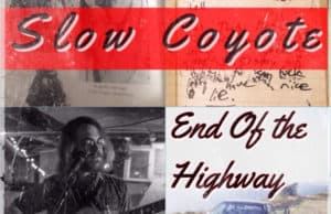 Album art for "End of the Highway" by Seacoast NH band Slow Coyote