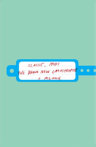 The Brand New Catastrophe by Mike Scalise