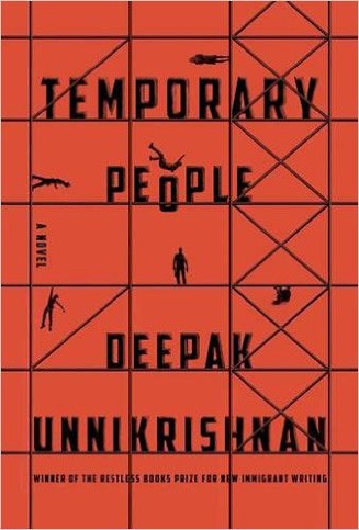 Temporary People Deepak Unnikrishnan