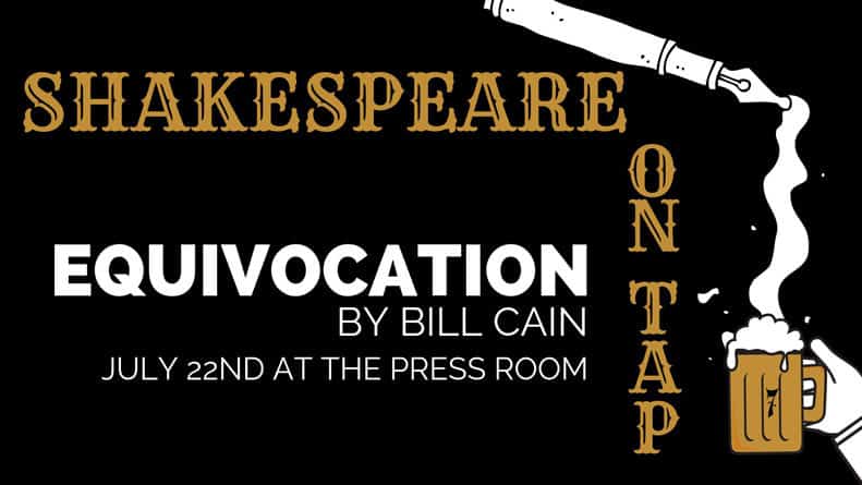Shakespeare On Tap Equivocation At The Press Room
