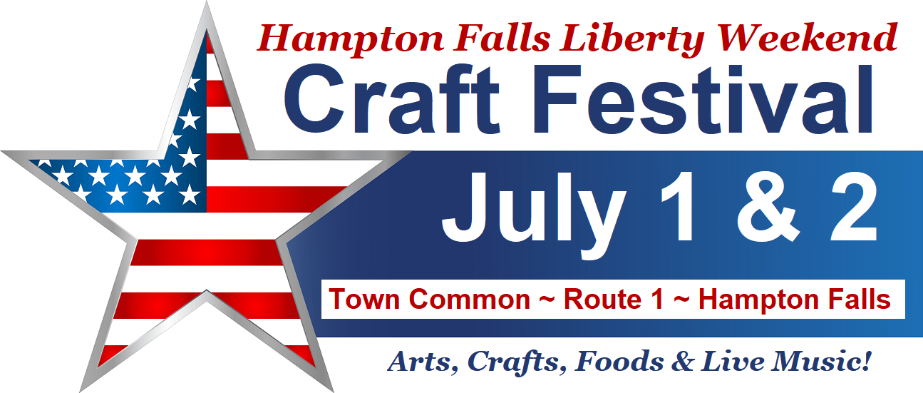 Art Events, Fairs & Festivals Hampton Falls Liberty Weekend Craft