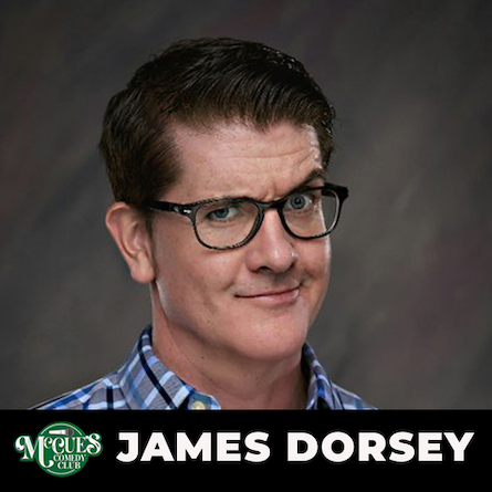 james dorsey mccues comedy