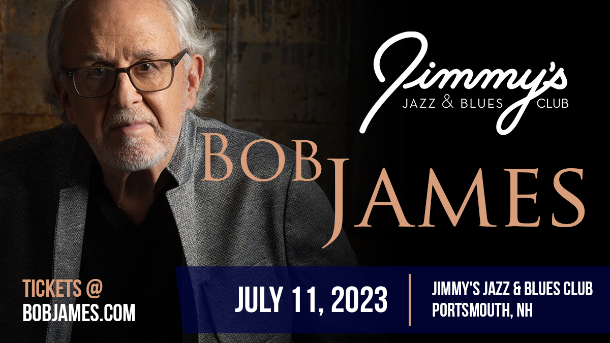 Club Listings, Music Bob James at Jimmy's 20230711 193000