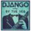 django by the sea