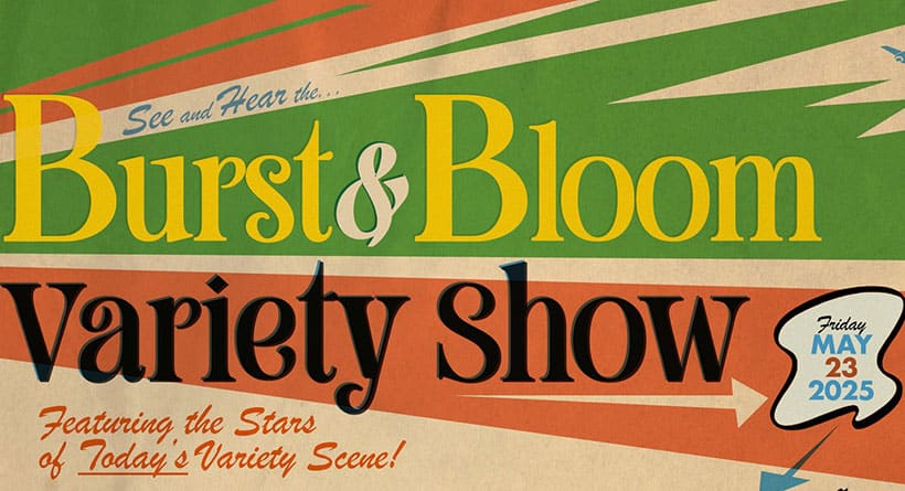 burst bloom variety show