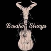 breakin strings