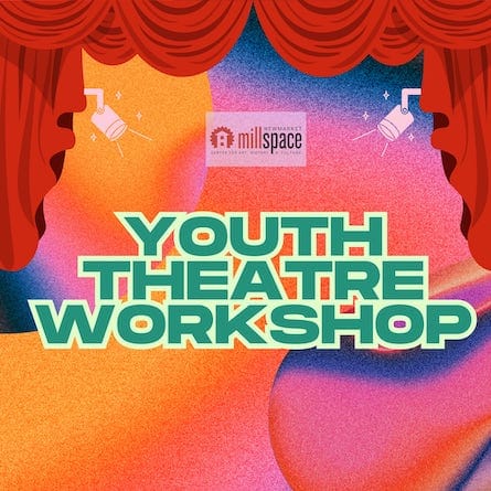 youth theatre newmarket millspace
