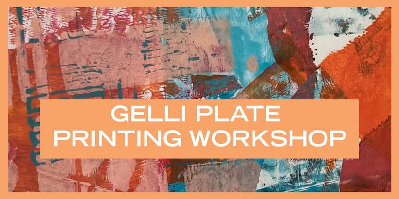 gelli plate printing workshop